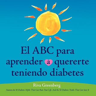 Carte ABC Para Aprender Quererte Teniendo Diabetes Riva Greenberg