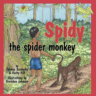 Libro Spidy the Spider Monkey Thomas Sandusky