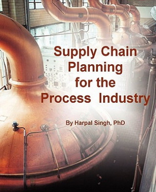 Книга Supply Chain Planning for the Process Industry Harpal Singh