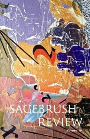 Książka The Sagebrush Review, Vol. 10 Alexis Haight