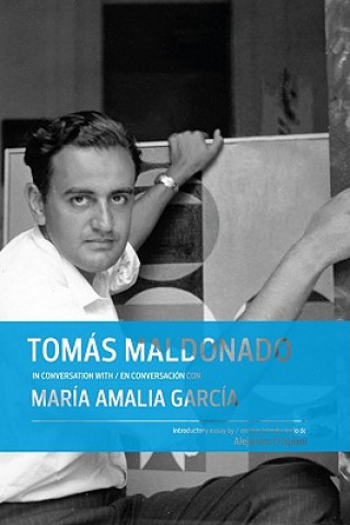 Carte Tomas Maldonado in Conversation with Maria Amalia Garcia Tomas Maldonado