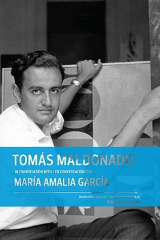 Book Tomas Maldonado in Conversation with Maria Amalia Garcia Tomas Maldonado