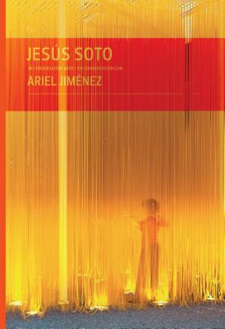 Kniha Jesus Soto in Conversation with Ariel Jimenez Ariel Jimenez