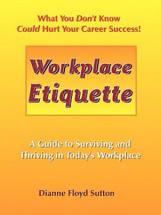 Knjiga Workplace Etiquette Dianne Floyd Sutton