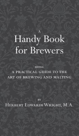 Carte Handy Book for Brewers Herbert Edwards Wright