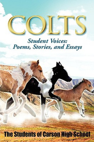 Boek Colts Student Voices: Poems, Stories, and Essays Curtis Moore
