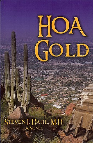 Книга HOA Gold Steven Dahl