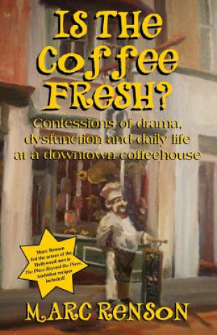 Könyv Is the Coffee Fresh? Marc Renson