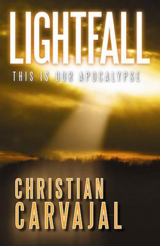 Kniha Lightfall Christian Carvajal