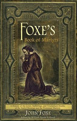 Knjiga Foxe's Book of Martyrs John Foxe