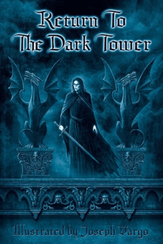 Carte Return To The Dark Tower Joseph Vargo