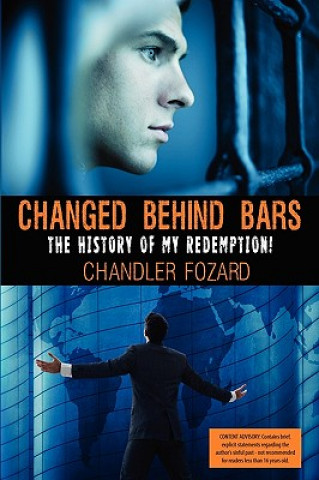 Książka Changed Behind Bars: The History of My Redemption Chandler David Fozard