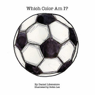 Książka Which Color Am I? Daniel Liberatore