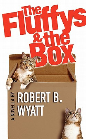 Kniha The Fluffys & the Box Robert B. Wyatt