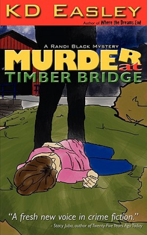 Carte Murder at Timber Bridge Kd Easley