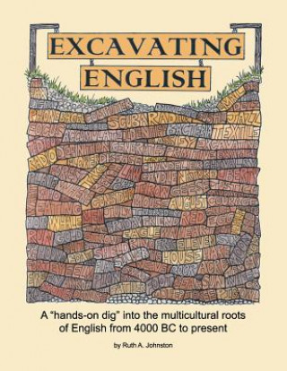 Kniha Excavating English Ruth A. Johnston