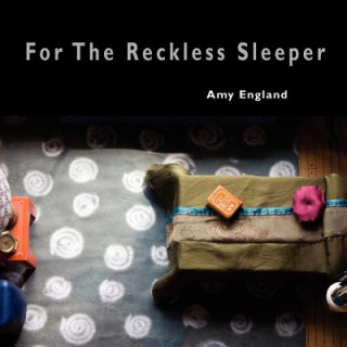 Könyv For the Reckless Sleeper Amy England