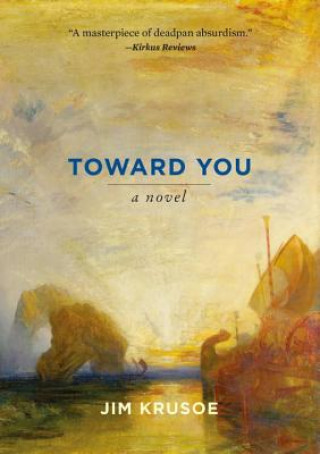 Carte Toward You Jim Krusoe