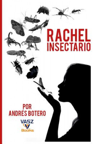 Книга Rachel Insectario Andres Botero