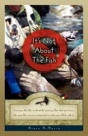 Carte It's Not about the Fish Bryan McMurry