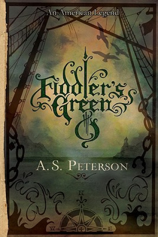 Könyv Fiddler's Green A. S. Peterson