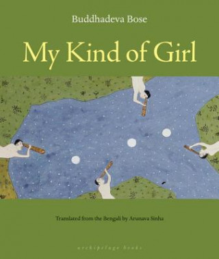 Livre My Kind of Girl Buddhadeva Bose