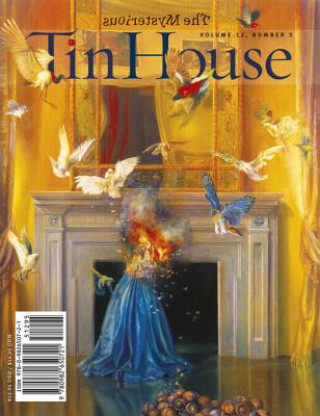 Kniha Tin House, Issue 47, Volume 12, Number 3 Win McCormack