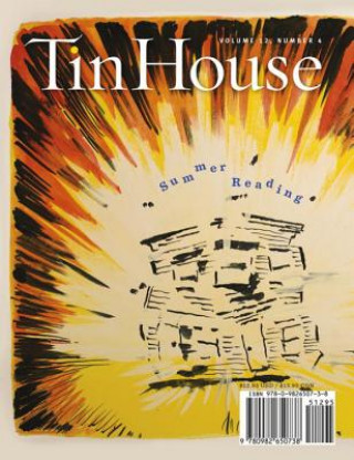 Carte Tin House: Summer 2011: Summer Reading Issue Rob Spillman