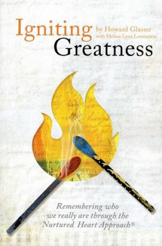 Książka Igniting Greatness Howard Glasser