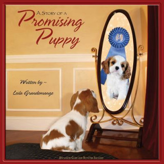 Könyv Story of a Promising Puppy Leila Grandemange
