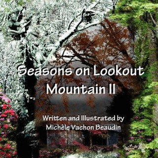 Książka Seasons on Lookout Mountain II Michele Vachon Beaudin