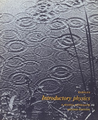 Buch Introductory Physics: A Model Approach Robert Karplus