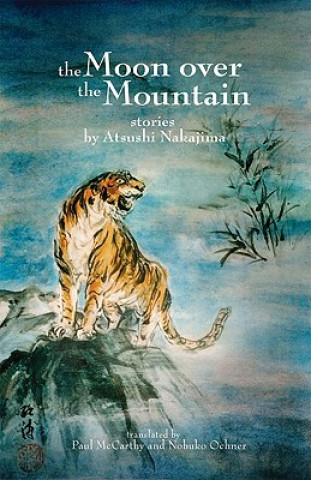 Kniha The Moon Over the Mountain and Other Stories Atsushi Nakajima