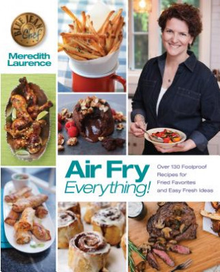 Книга Air Fry Everything Meredith Laurence