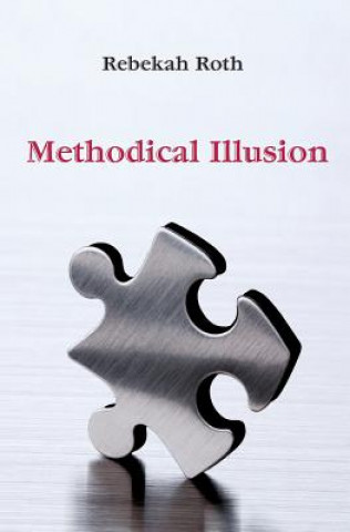 Book Methodical Illusion Rebekah Roth