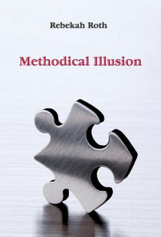 Carte Methodical Illusion Rebekah Roth