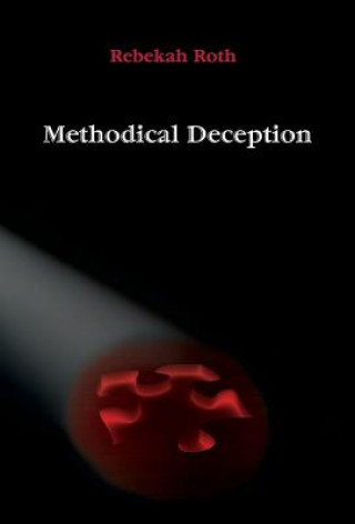 Buch Methodical Deception Rebekah Roth