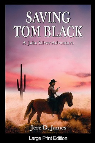 Livre Saving Tom Black Jere D. James