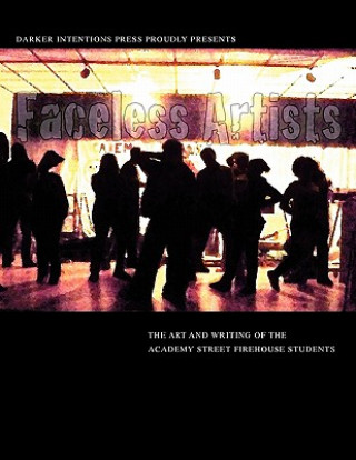 Kniha Faceless Artists Firehouse Students