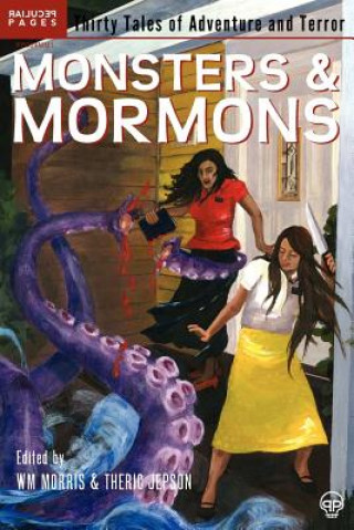 Knjiga Monsters & Mormons Theric Jepson