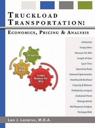 Książka Truckload Transportation: Economics, Pricing and Analysis Leo J. Lazarus