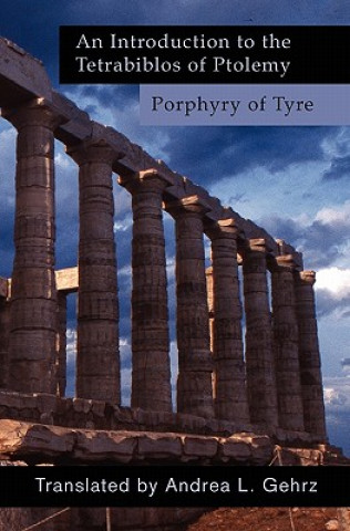Könyv An Introduction to the Tetrabiblos of Ptolemy Andrea Laurel Gehrz