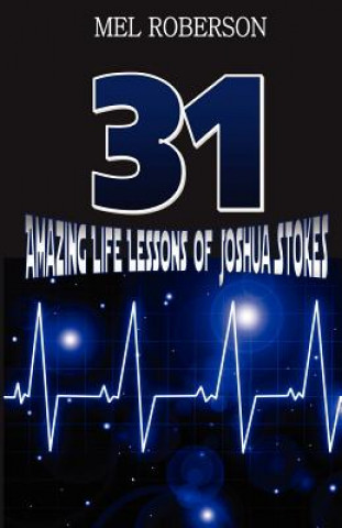 Könyv 31 Amazing Life Lessons of Joshua Stokes Mel Roberson