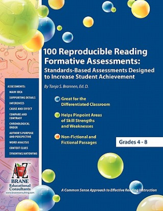 Książka 100 Reproducible Reading Formative Assessments: Standards-Based Assessments Designed to Increase Student Achievement Tanja S. Brannen