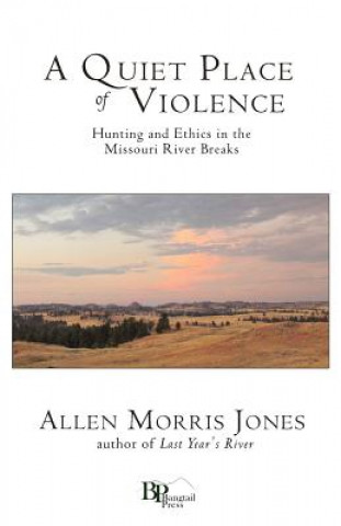 Kniha A Quiet Place of Violence Allen Morris Jones