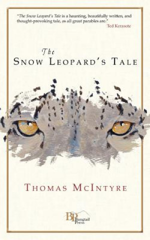 Książka The Snow Leopard's Tale Thomas McIntyre