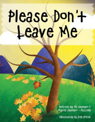 Libro Please Don't Leave Me Vic Sbarbaro