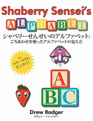 Carte Shaberry Sensei's Alphabet Drew Badger
