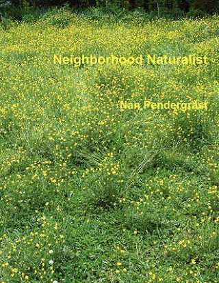 Carte Neighborhood Naturalist Nan Pendergrast
