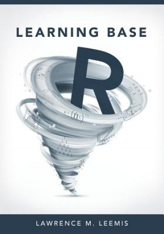 Книга Learning Base R Lawrence Mark Leemis